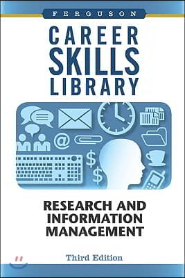 Career Skills Library: Research and Information Management, Third Edition