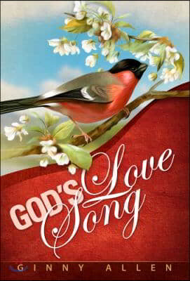 God&#39;s Love Song