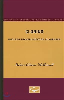 Cloning: Nuclear Transplantation in Amphibia