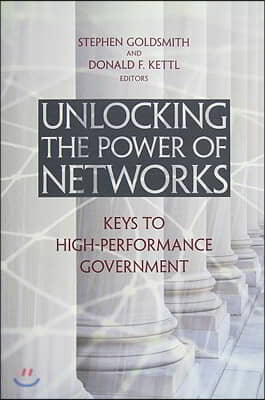 Unlocking the Power of Networks: Keys to High-Performance Government