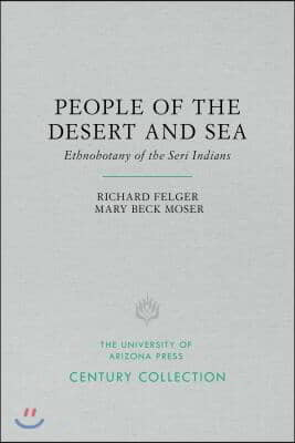 People of the Desert and Sea: Ethnobotany of the Seri Indians