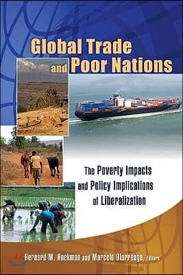 Global Trade and Poor Nations: The Poverty Impacts and Policy Implications of Liberalization