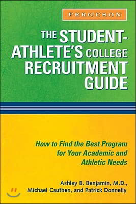 The Student-Athlete&#39;s College Recruitment Guide