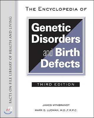 The Encyclopedia of Genetic Disorders and Birth Defects, Third Edition