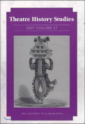 Theatre History Studies, Volume 27