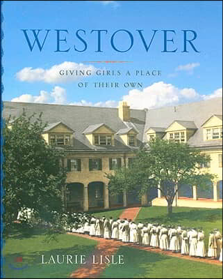 Westover: Giving Girls a Place of Their Own