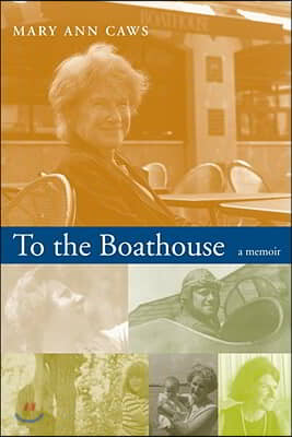 To the Boathouse: A Memoir