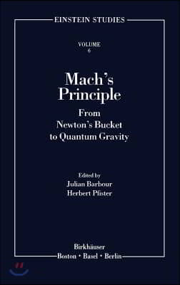 Mach&#39;s Principle: From Newton&#39;s Bucket to Quantum Gravity