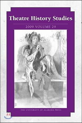 Theatre History Studies 2009, Vol. 29: Volume 29