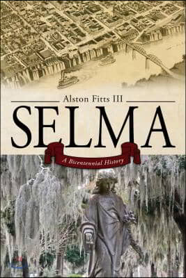 Selma: A Bicentennial History