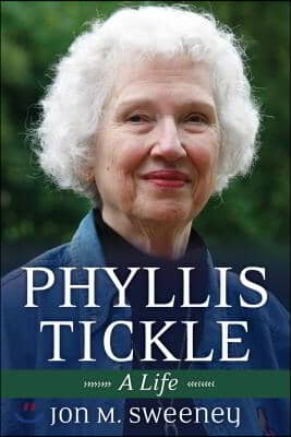 Phyllis Tickle: A Life