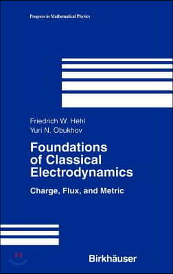 Foundations of Classical Electrodynamics: Charge, Flux, and Metric