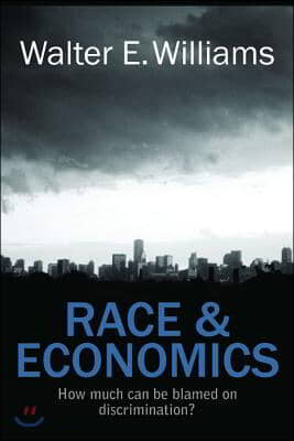 Race & Economics: How Much Can Be Blamed on Discrimination?