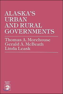 Alaska&#39;s Urban and Rural Governments