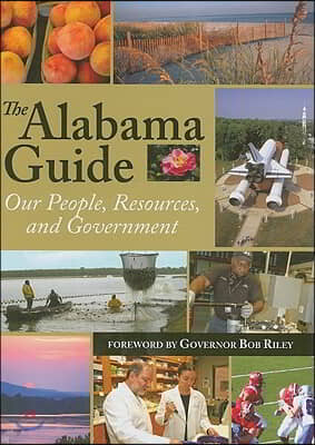 The Alabama Guide: Our People, Resources, and Government
