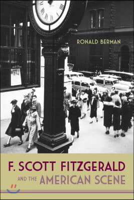 F. Scott Fitzgerald and the American Scene