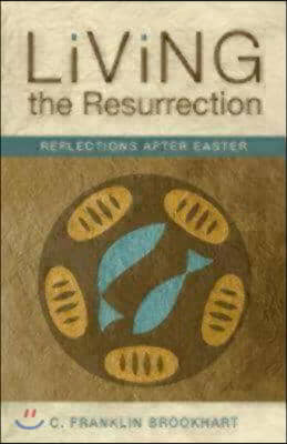 Living the Resurrection: Reflections After Easter