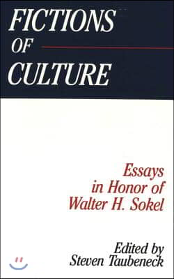 Fictions of Culture: Essays in Honor of Walter H. Sokel