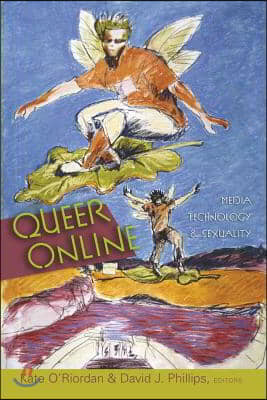 Queer Online: Media Technology and Sexuality