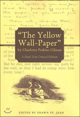 The Yellow Wall-Paper by Charlotte Perkins Gilman