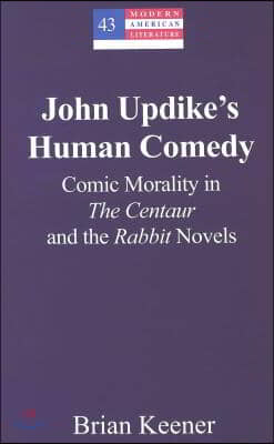 John Updike&#39;s Human Comedy