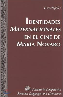 Identidades Maternacionales en el Ine de Maria Novaro