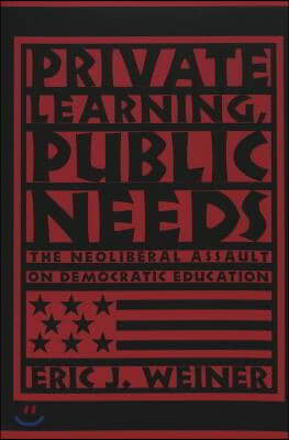 Private Learning, Public Needs