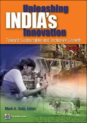 Unleashing India&#39;s Innovation: Toward Sustainable and Inclusive Growth