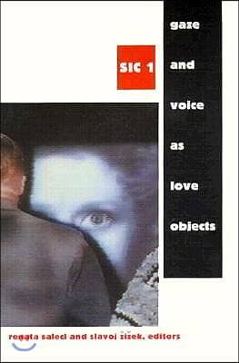 Gaze and Voice as Love Objects: Sic 1