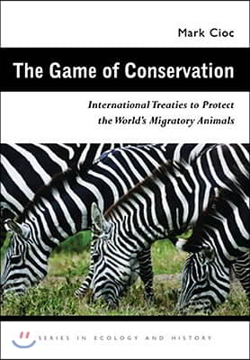 The Game of Conservation: International Treaties to Protect the World&#39;s Migratory Animals