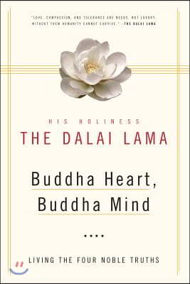 Buddha Heart, Buddha Mind: Living the Four Noble Truths