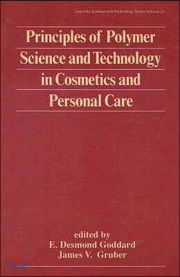 Principles of Polymer Science and Technology in Cosmetics and Personal Care