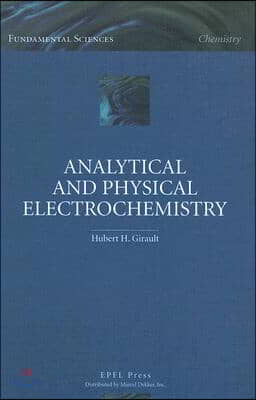 Analytical And Physical Electrochemistry