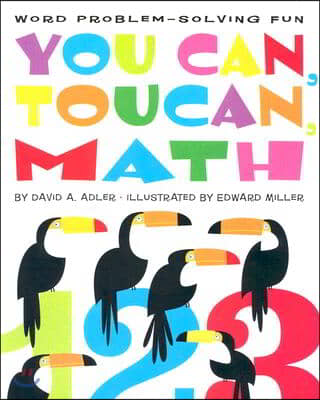 You Can, Toucan, Math: Word Problem-Solving Fun