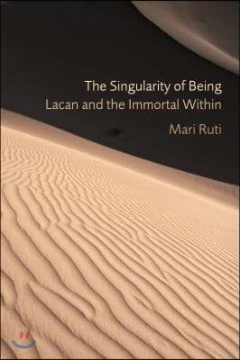 The Singularity of Being: Lacan and the Immortal Within