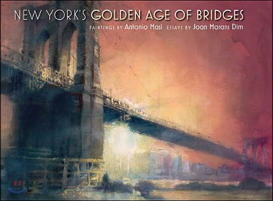 New York&#39;s Golden Age of Bridges