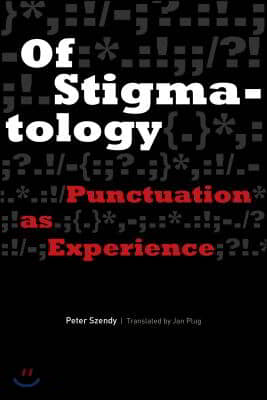 Of Stigmatology: Punctuation as Experience