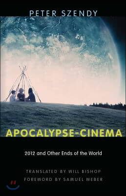 Apocalypse-Cinema: 2012 and Other Ends of the World