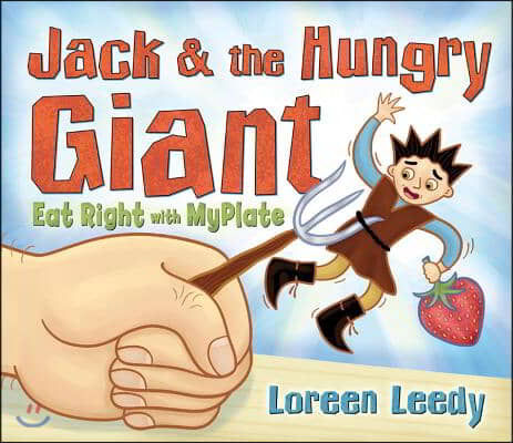 Jack and the Hungry Giant Eat Right with Myplate