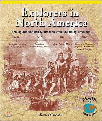 Explorers in North America: Solving Addition and Subtraction Problems Using Timelines