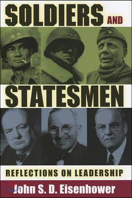 Soldiers and Statesmen: Reflections on Leadership