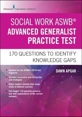 Social Work Aswb Advanced Generalist Practice Test: 170 Questions to Identify Knowledge Gaps