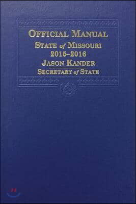 Official Manual State of Missouri 2015-2016