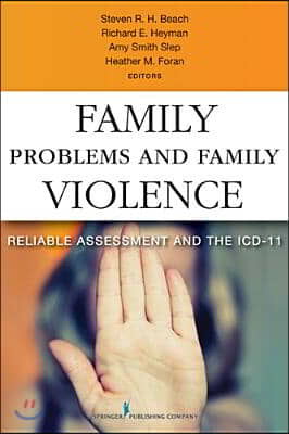 Family Problems and Family Violence: Reliable Assessment and the ICD-11