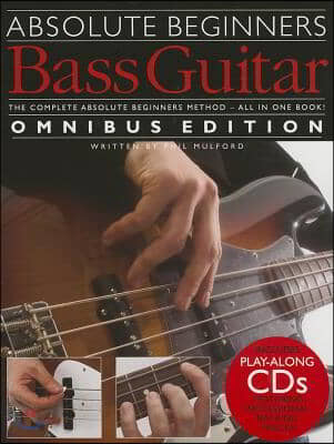 Absolute Beginner Bass Guitar Omnibus Edition