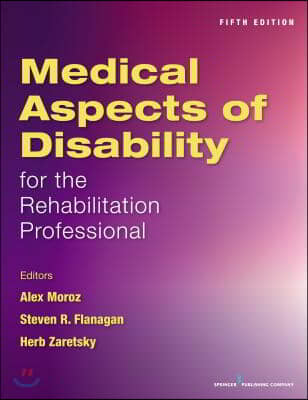 Medical Aspects of Disability for the Rehabilitation Professional, Fifth Edition