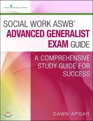 Social Work ASWB Advanced Generalist Exam Guide and Practice Test