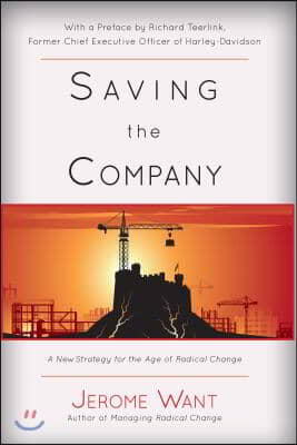 Saving the Company: A New Strategy for the Age of Radical Change