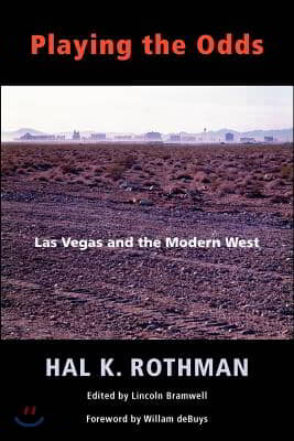 Playing the Odds: Las Vegas and the Modern West