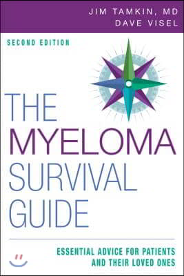 The Myeloma Survival Guide: Essential Advice for Patients and Their Loved Ones